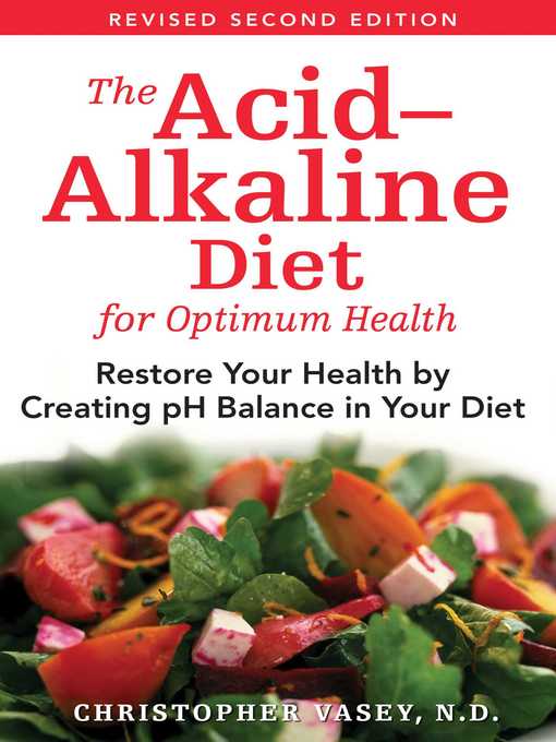Title details for The Acid–Alkaline Diet for Optimum Health by Christopher Vasey - Available